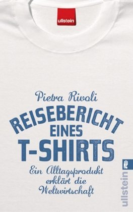 http://www.amazon.de/Reisebericht-eines-T-Shirts-Alltagsprodukt-Weltwirtschaft/dp/3548369456/ref=sr_1_1?ie=UTF8&qid=1355322178&sr=8-1